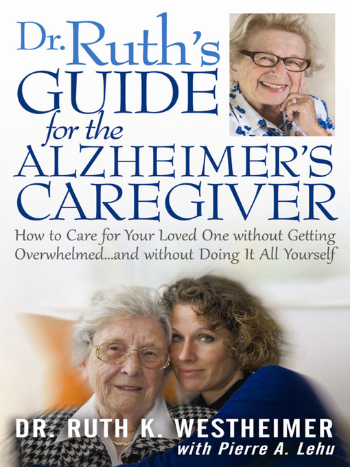Title details for Dr. Ruth's Guide for the Alzheimer's Caregiver by Ruth K. Westheimer - Wait list
